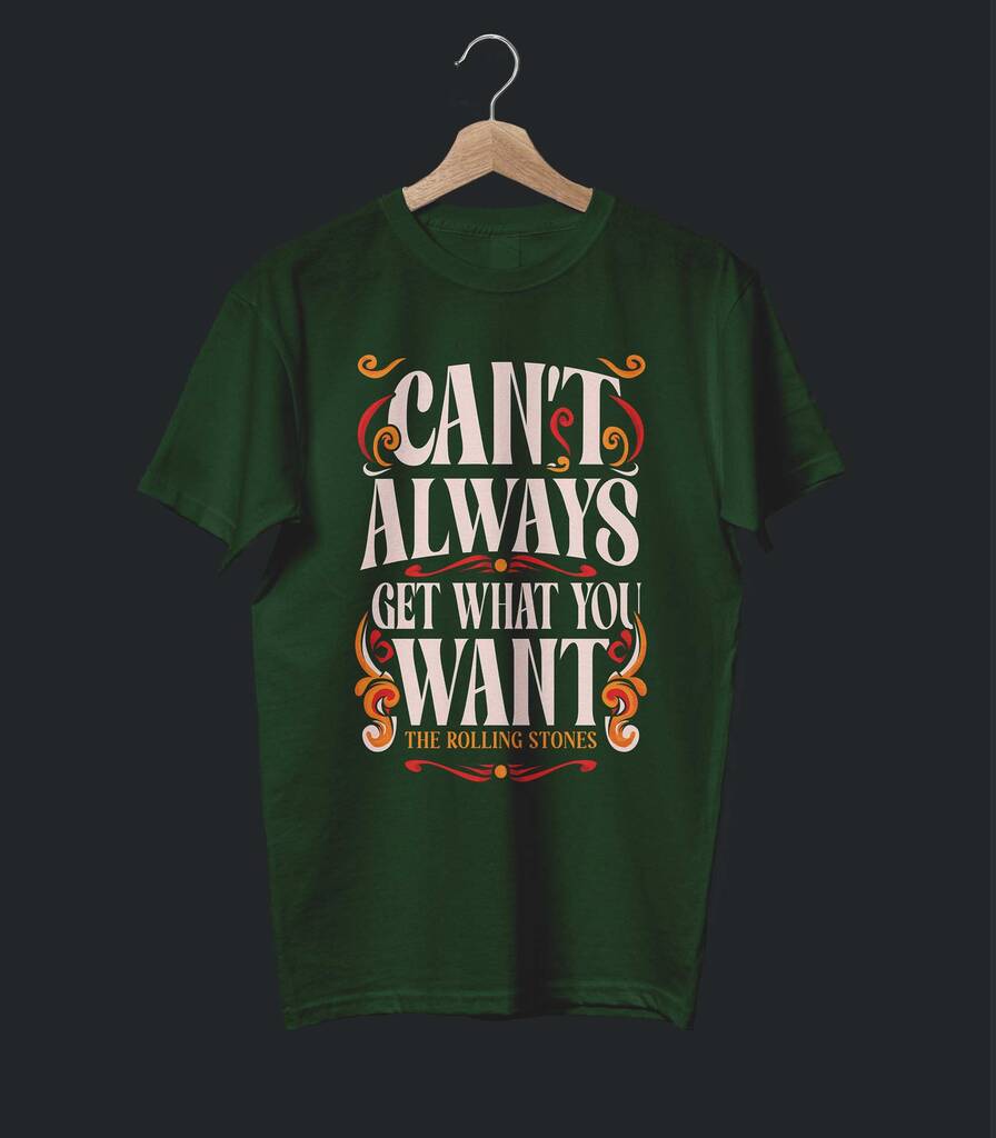 Can't Always Get What You Want • The Rolling Stones Tribute T-shirt • Vintage Edition