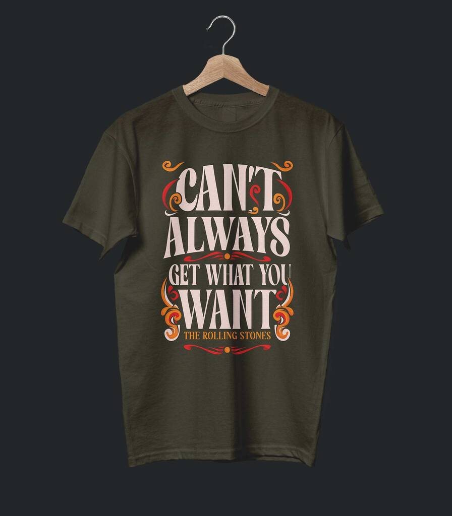 Can't Always Get What You Want • The Rolling Stones Tribute T-shirt • Vintage Edition