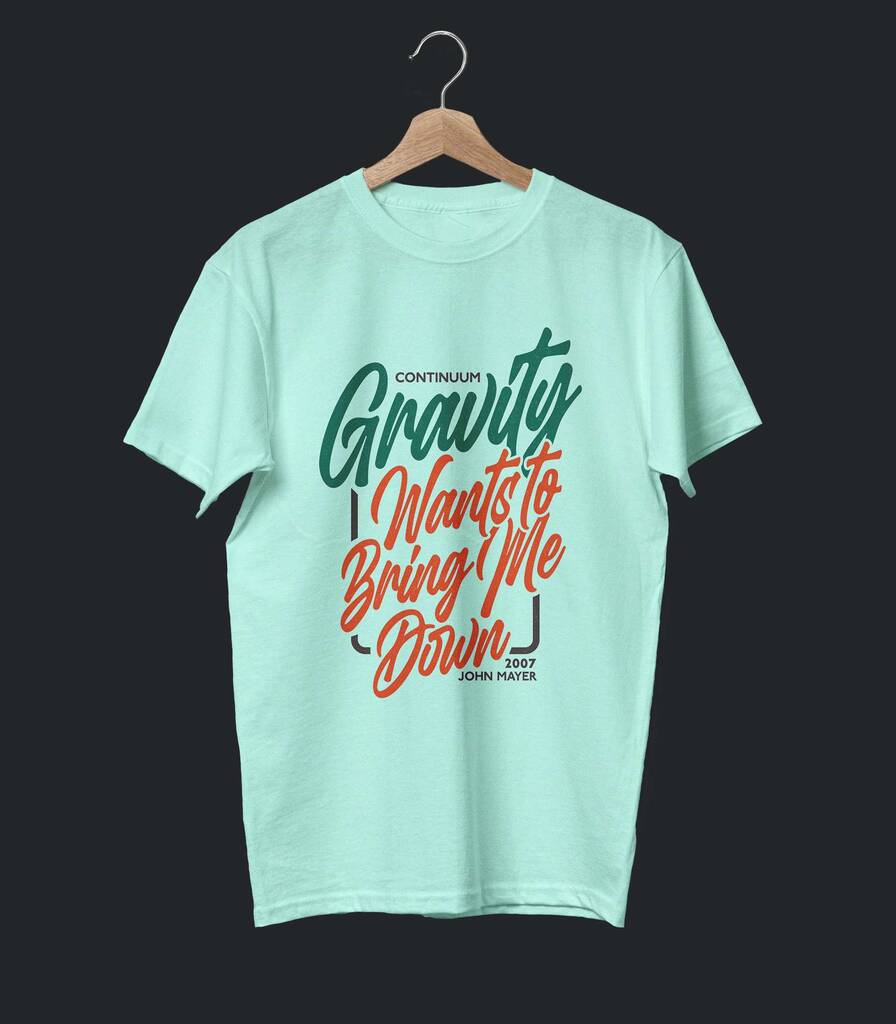 Gravity • John Mayer Typography T-shirt • Classic Edition