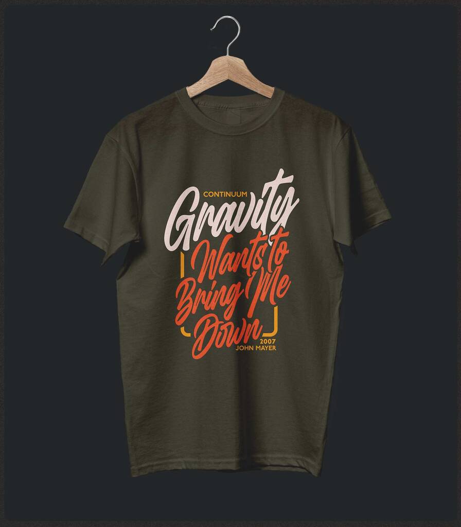 Gravity • John Mayer Typography T-shirt • Classic Edition