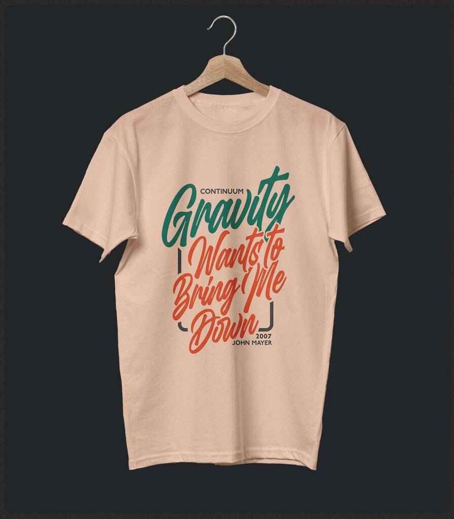 Gravity • John Mayer Typography T-shirt • Classic Edition