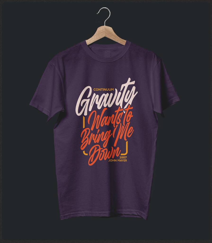 Gravity • John Mayer Typography T-shirt • Classic Edition