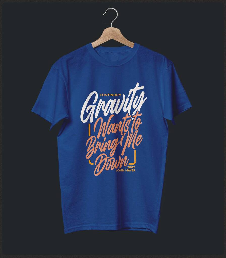Gravity • John Mayer Typography T-shirt • Classic Edition