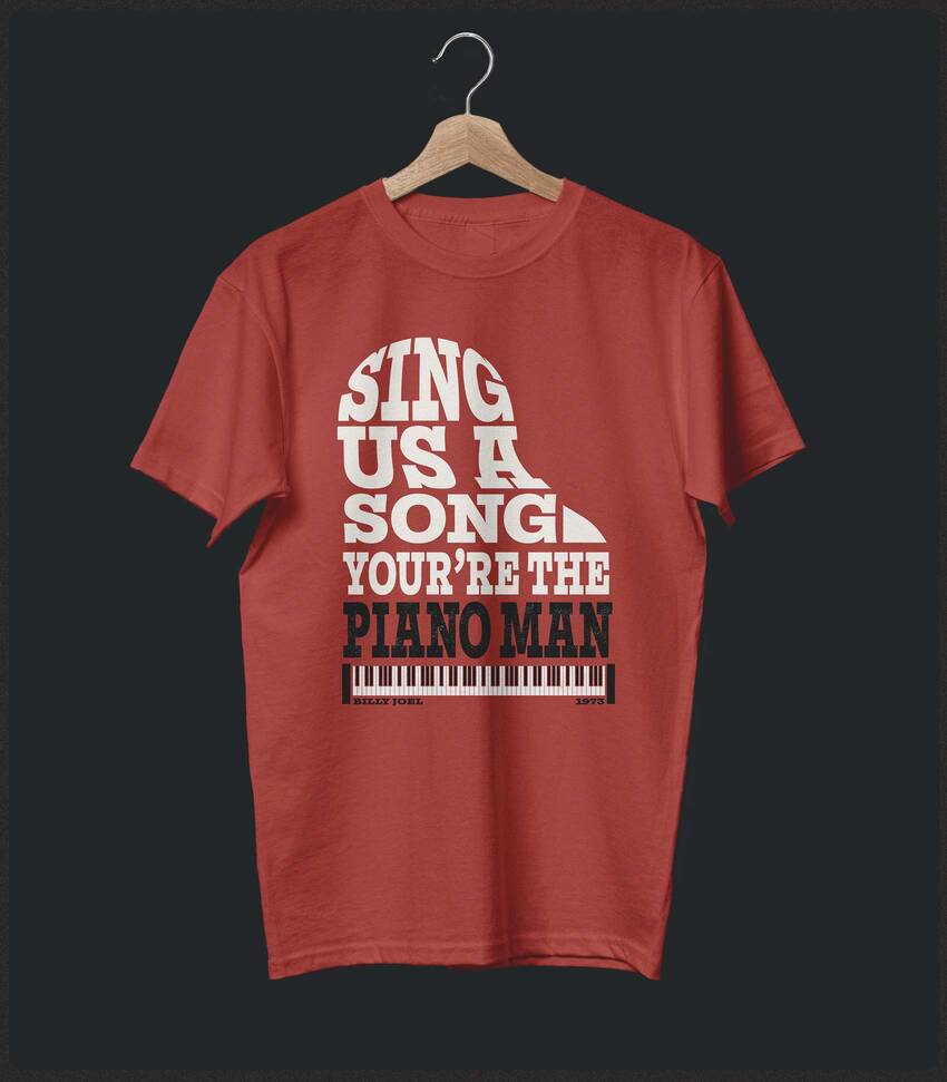 Piano Man • Billy Joel Typography Tribute T-shirt • Summer Edition