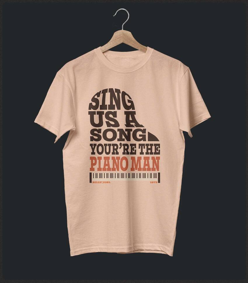 Piano Man • Billy Joel Typography Tribute T-shirt • Summer Edition