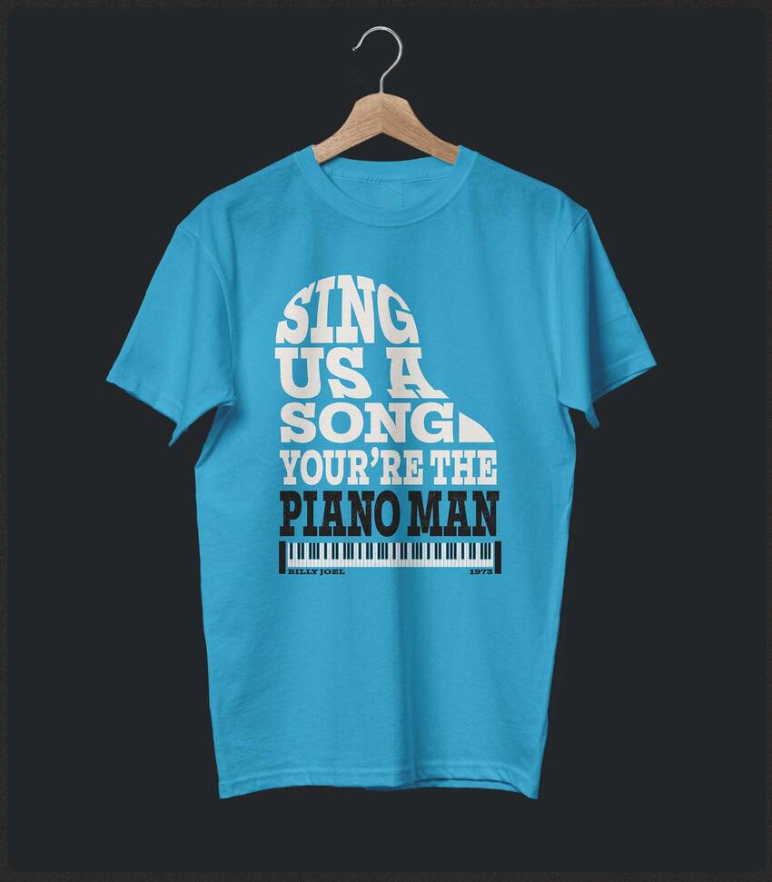 Piano Man • Billy Joel Typography Tribute T-shirt • Summer Edition